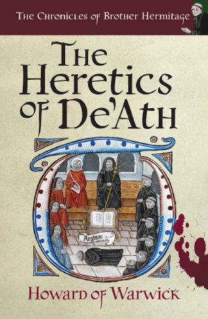 [The Chronicles of Brother Hermitage 01] • The Heretics of De'Ath (The Chronicles of Brother Hermitage Book 1)